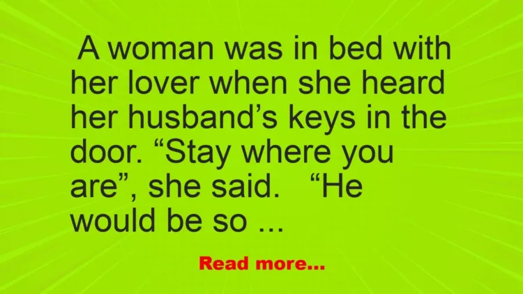 Joke: A Woman Was In Bed With Her Lover