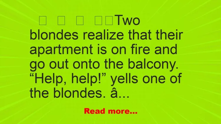 Joke: Two blondes realize