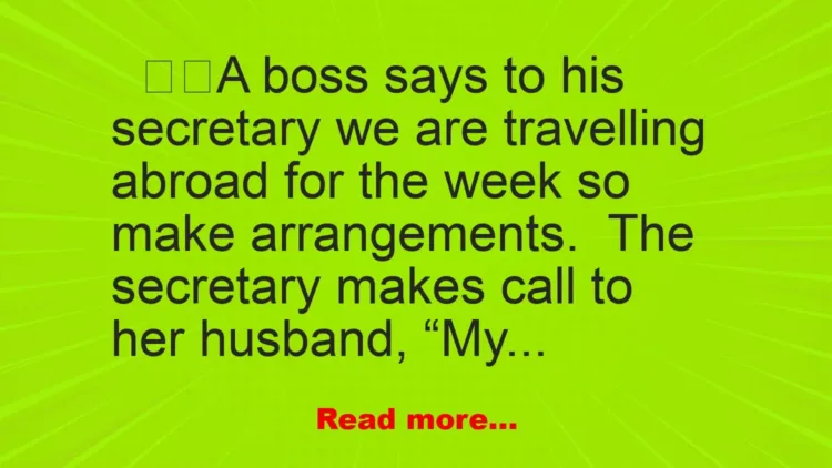 Joke: A Boss Says To His Secretary