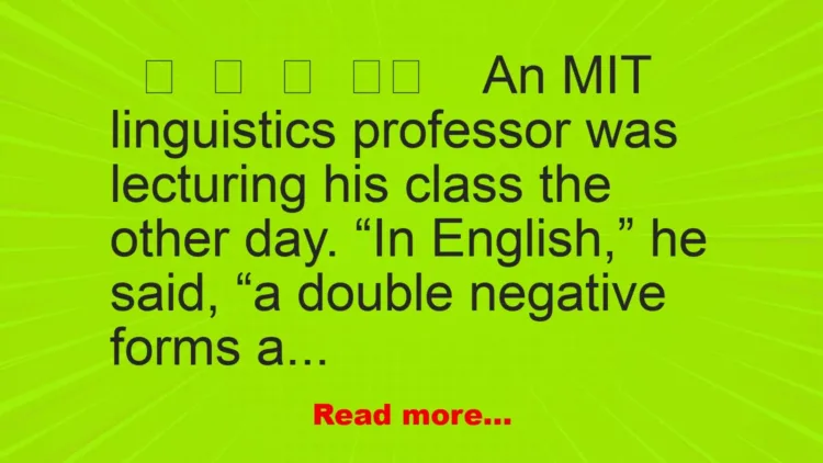 Joke: A Linguistics Professor’s Lecture