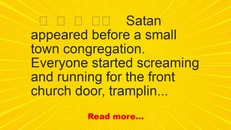 Joke: Satan appeared…