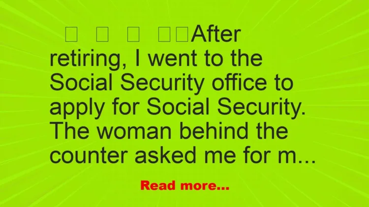 Joke: Social Security Application