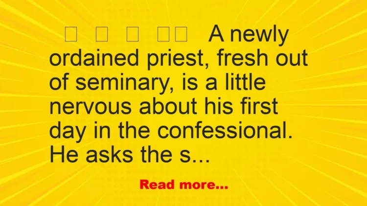 Joke: The Young Priest And The Old Priest