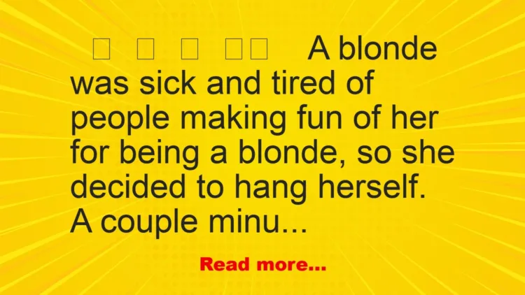 Joke: The Tired Blonde