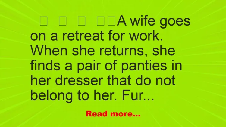 Joke: A wife goes on a retreat for work