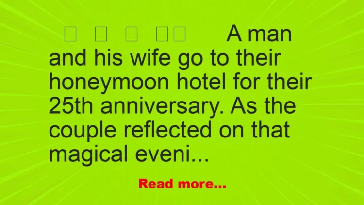 Joke: A man and his wife go to their honeymoon