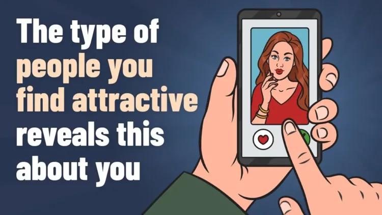 The Psychology of Attraction – What Your Preferences Reveal About You – video