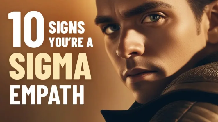 10 Signs You Are a Sigma Empath – The Most Resilient Personality Type – video