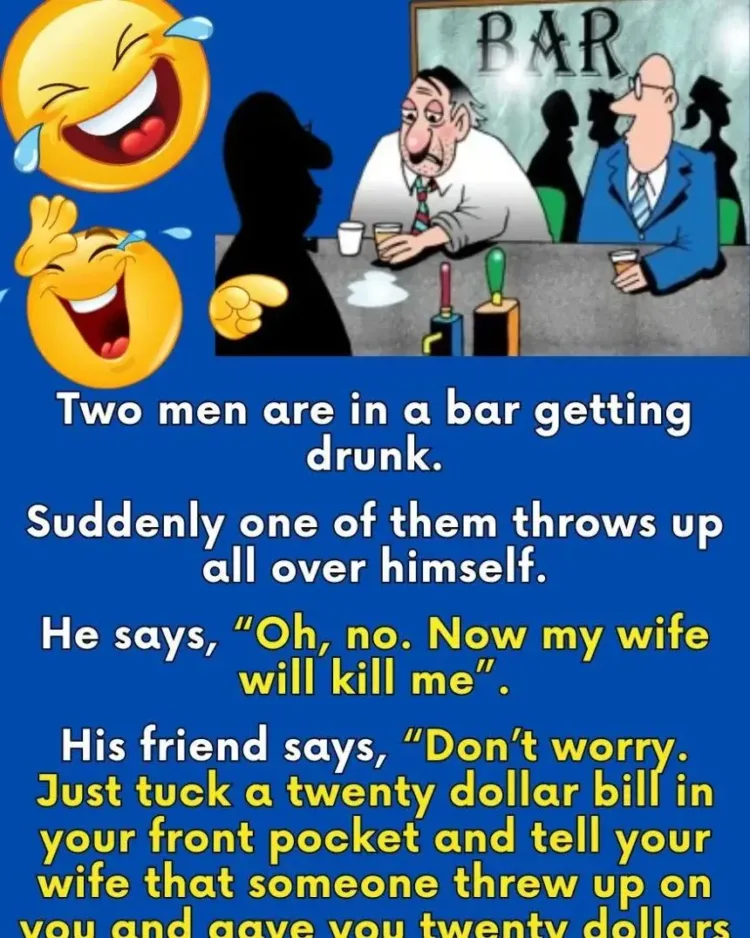 Joke: Two men are in a bar getting drunk