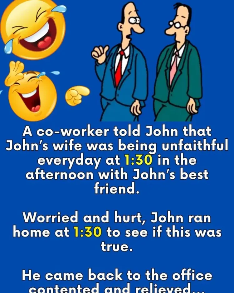 Joke: A co-worker told John