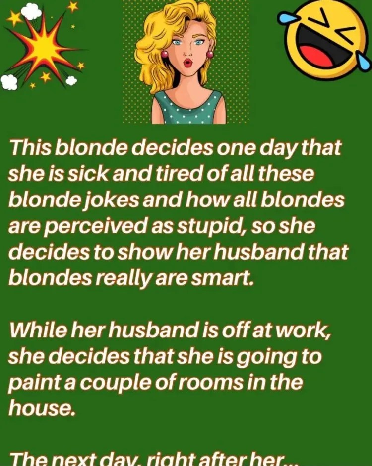 Joke: This blonde decides one day that she is sick and tired