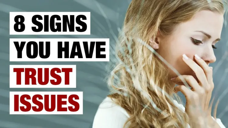 8 Signs You Have Trust Issues – video