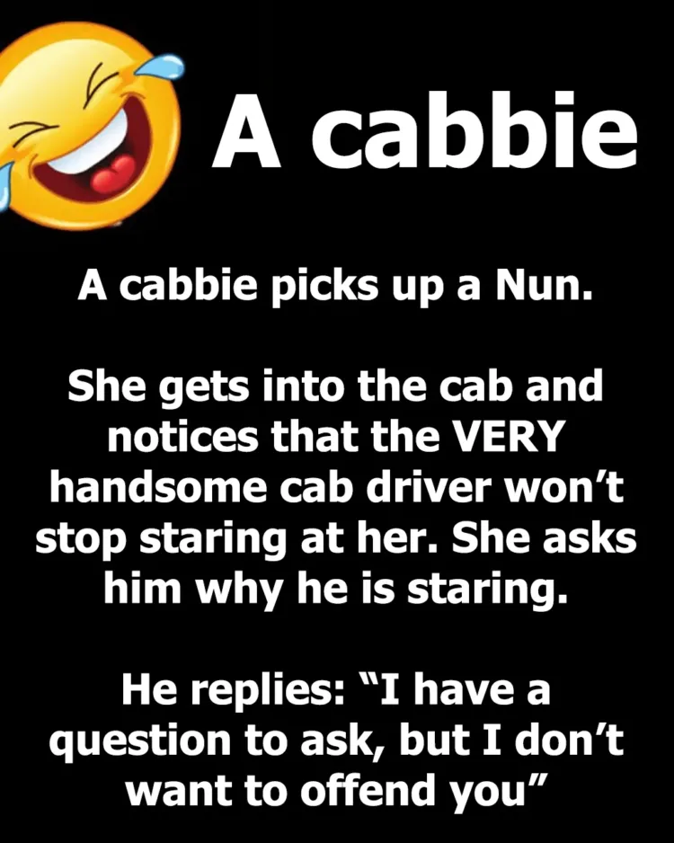 Joke: A Cabbie Gets Into The Cab –