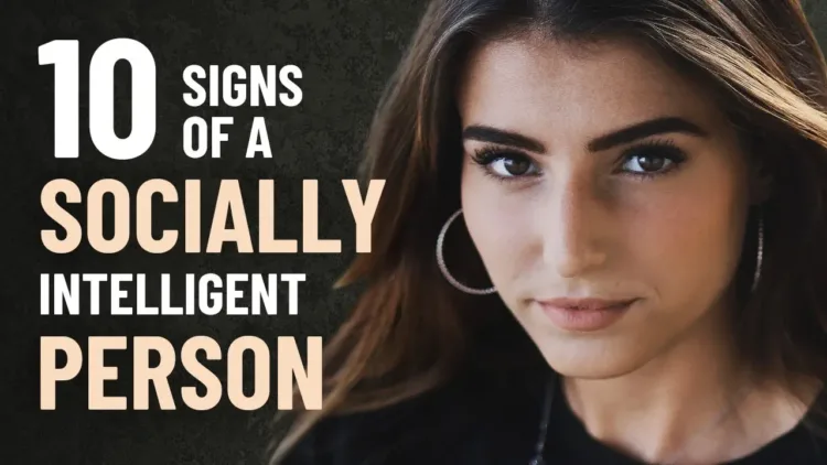 10 Signs of A Socially Intelligent Person – video