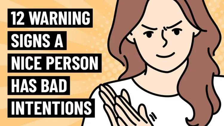 12 Signs a Nice Person Has Bad Intentions – video