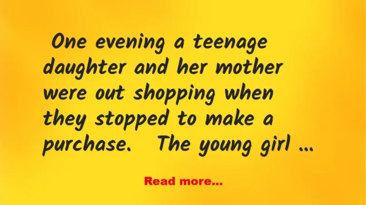 Joke: One Evening a Teenage Daughter