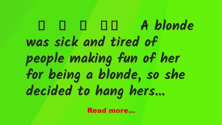 Joke: The Tired Blonde