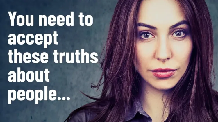 10 Truths You Need to Accept About People – video