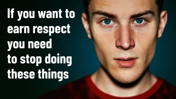 15 Behaviors You MUST Avoid If You Want to Earn Respect – video