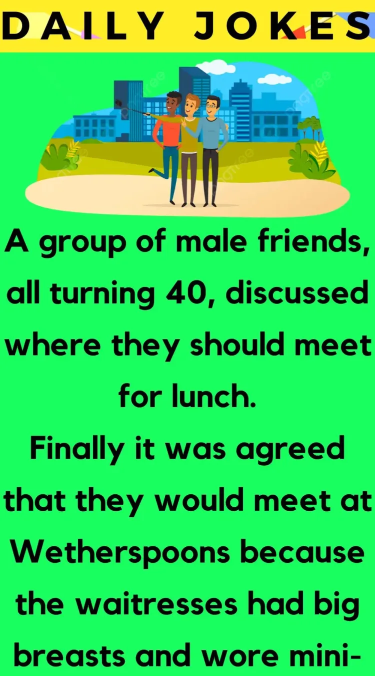 Joke: A group of male friends