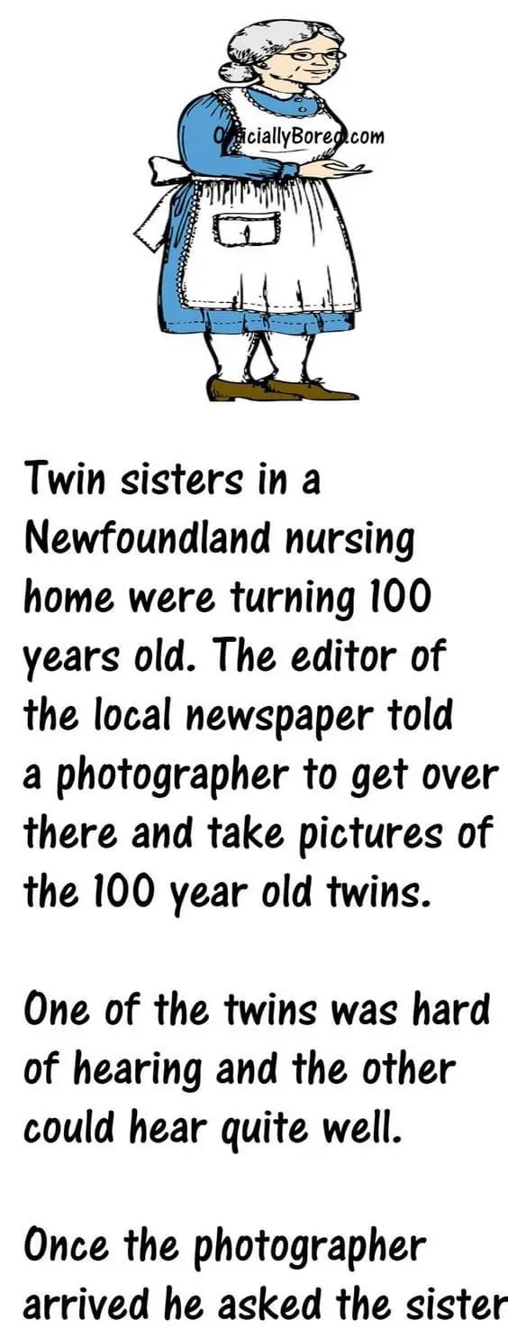 Joke: When a Photographer came to take photos of 100 year Old Twins