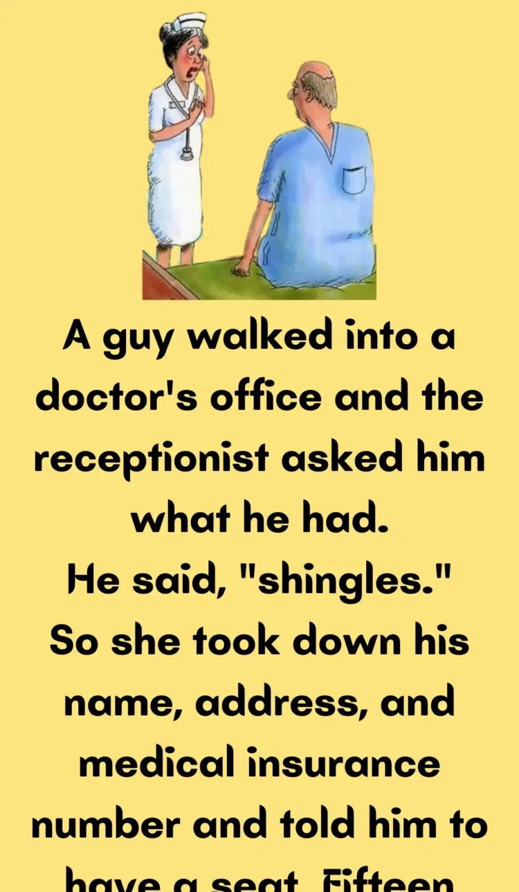 Joke: A guy walked into a doctor