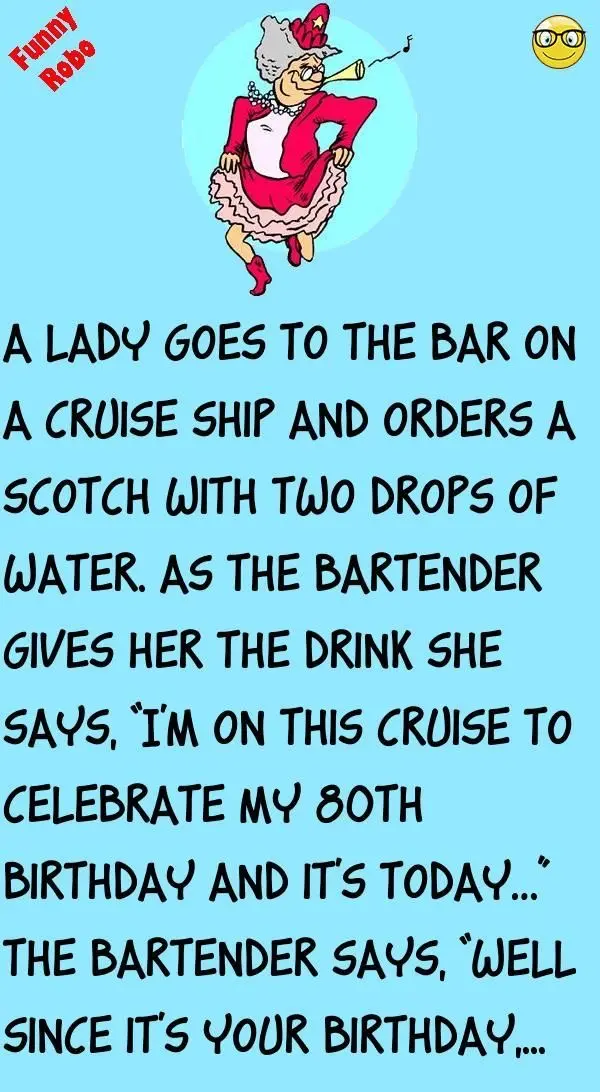 Joke: 80 Year Old Lady Goes For A Birthday Drink