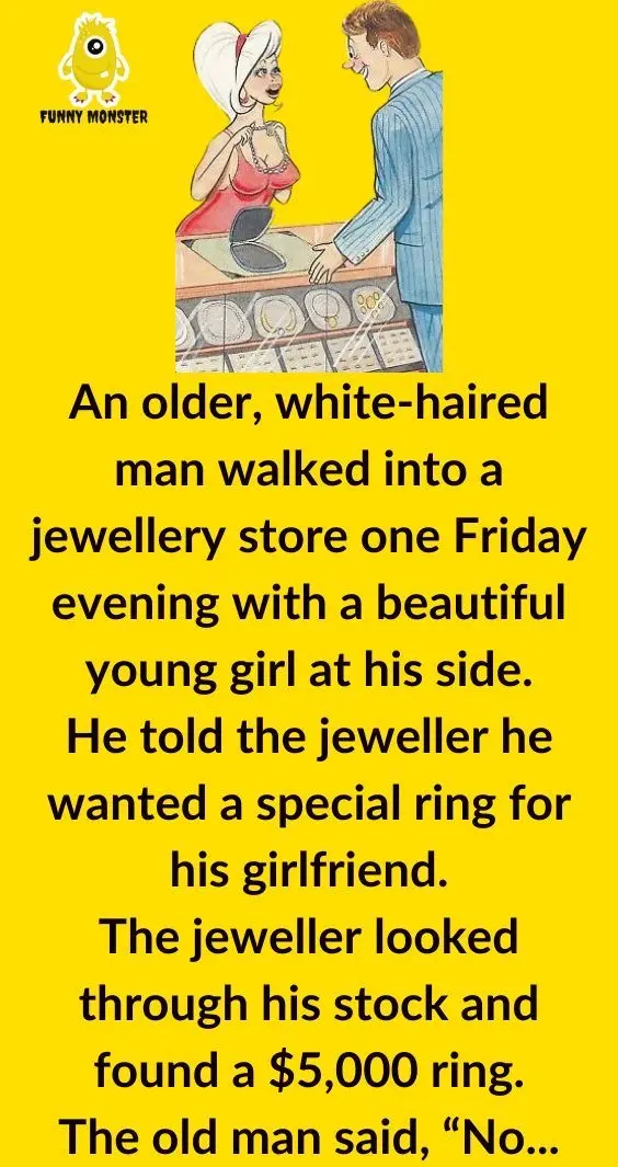 Joke: He Told The Jeweller He Wanted Ring