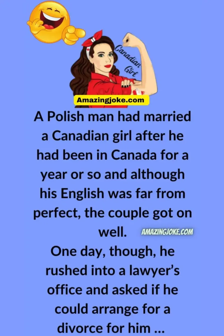 Joke: A Polish Man Had Married A Canadian Girl