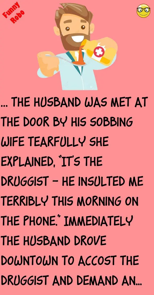 Joke: His Wife Was Upset, The Chemist Explained Why