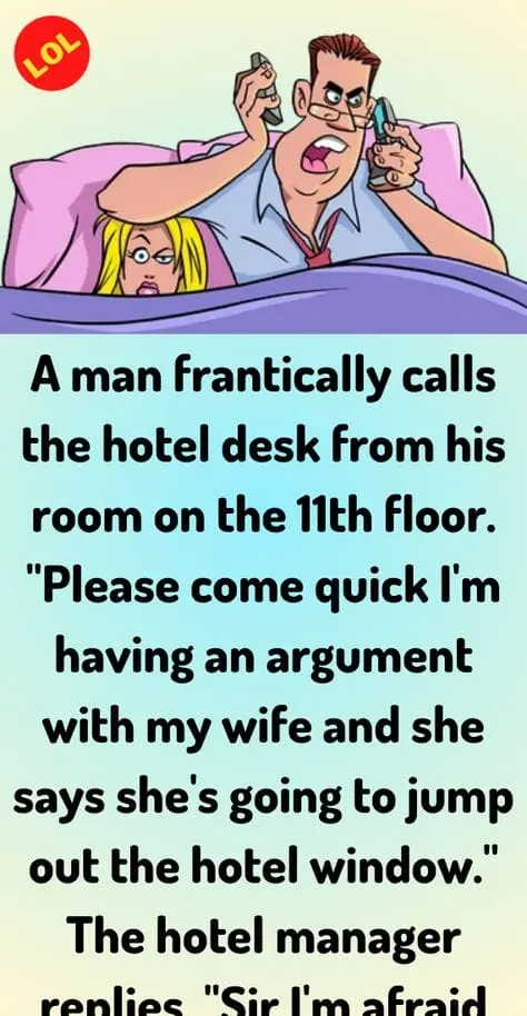 Joke: A man frantically calls the hotel