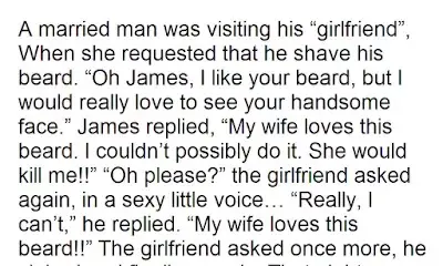 Joke: HILARIOUS DIRTY HUSBAND WIFE JOKE OF THE DAY: BEARD LOVE?