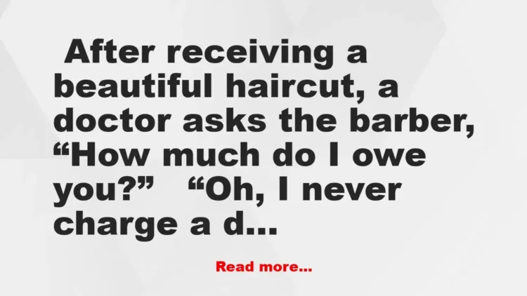 Joke: A doctor asks the barber