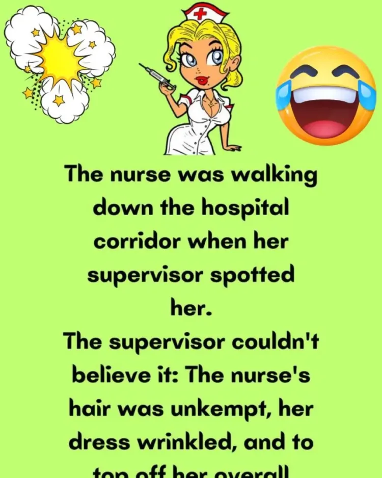 Joke: The nurse was walking down the hospital