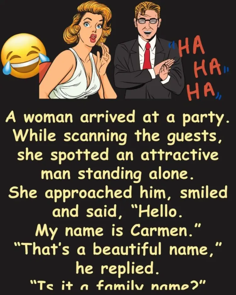 Joke: A woman arrived at a party