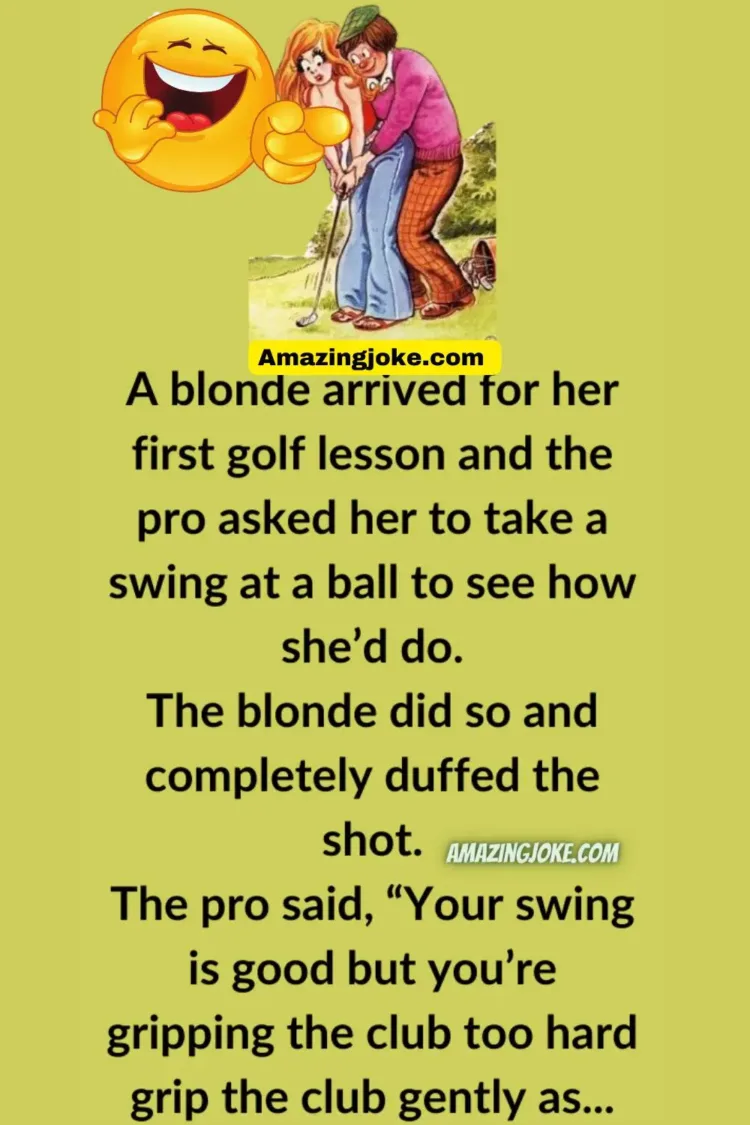 Joke: A Blonde Arrived For Her First Golf