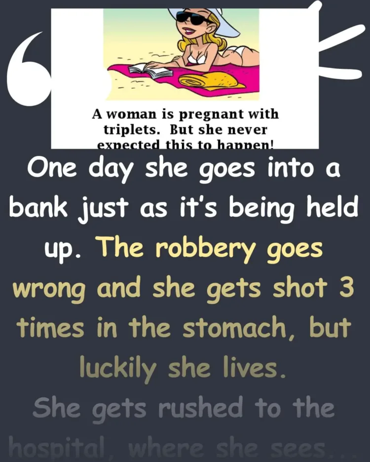 Joke: Pregnant woman gets shot but survives –