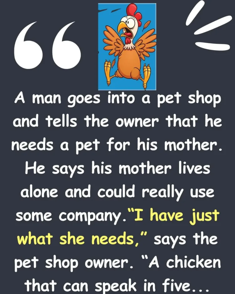 Joke: Funny Joke: A man buys a pet chicken that can speak 5 languages for…