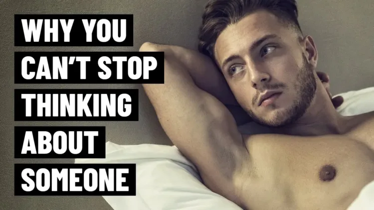 6 Reasons Why You CAN’T STOP Thinking About Someone – video