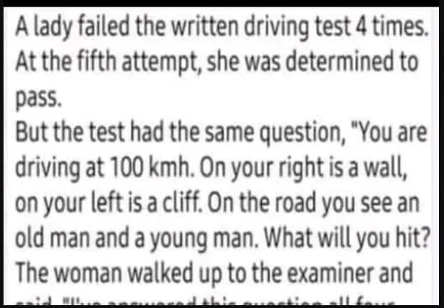 Joke: A lady failed the written….