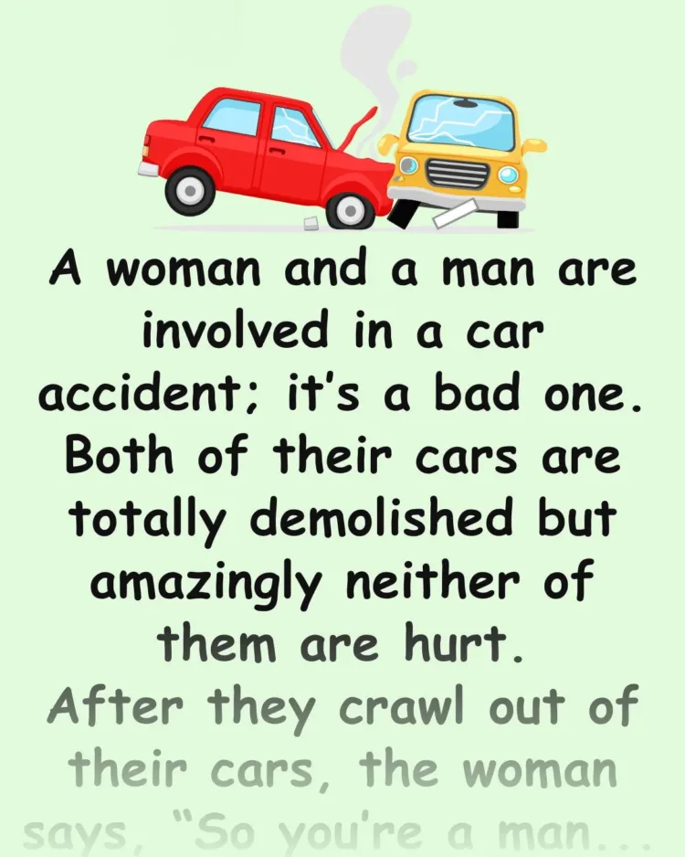 Joke: A Car Accident! –