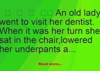 Joke: An old lady went to visit her dentist.