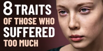 8 Traits of Those Who Have Suffered Too Much – video