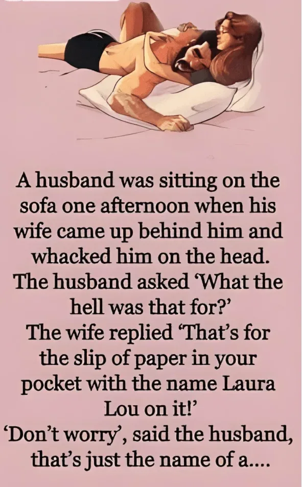 Joke: A husband was sitting on the sofa one afternoon –