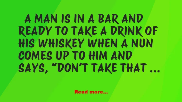 Joke: Joke: A man and a nun in the bar –