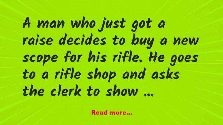 Joke: The Sharpshooter’s Deal! –