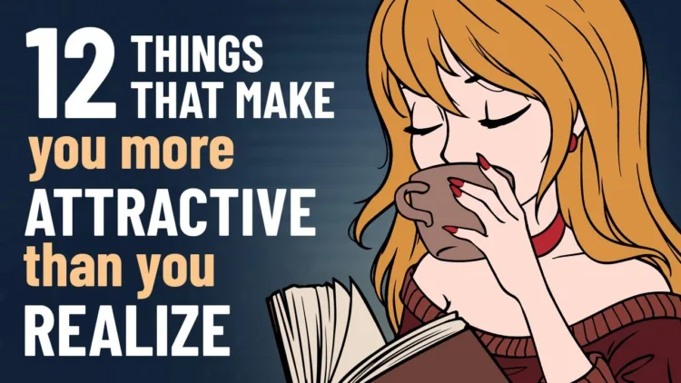 12 Unexpected Things That Make You More Attractive – video