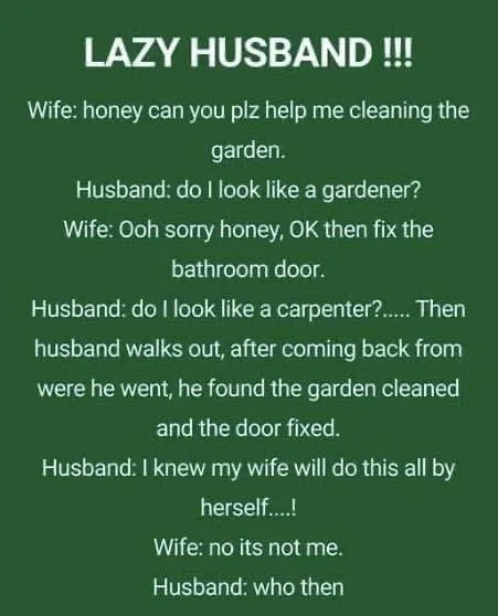 Joke: Joke: Joke: LAZY HUSBAND !!! –