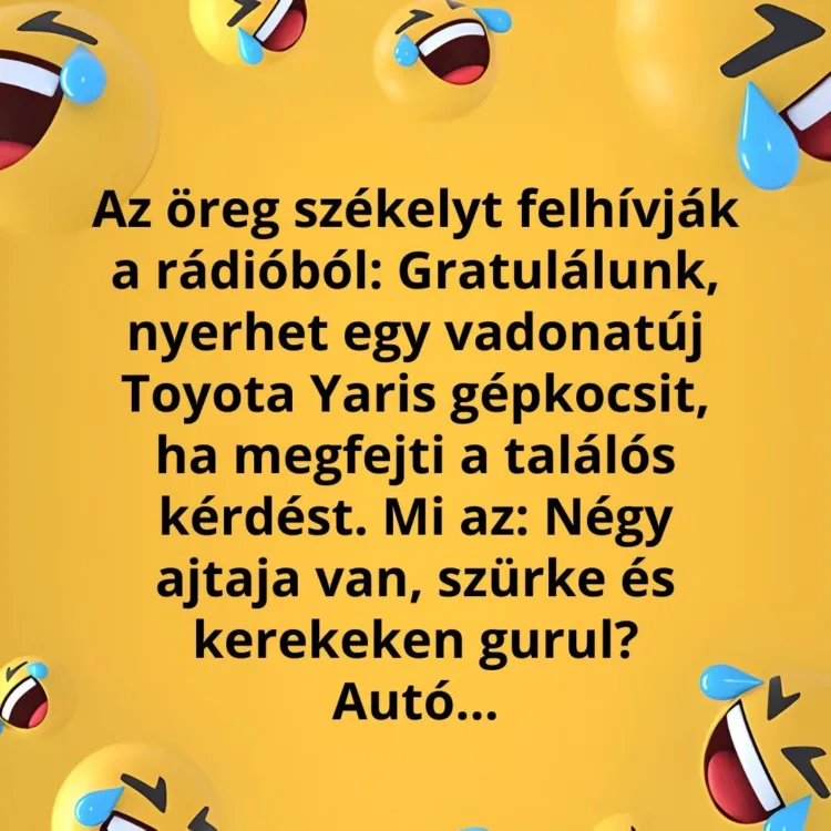 Joke: The old man from Székely could win a Toyota Yaris