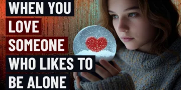 8 Things You Need to Know About Loving Someone Who Likes to Be Alone – video